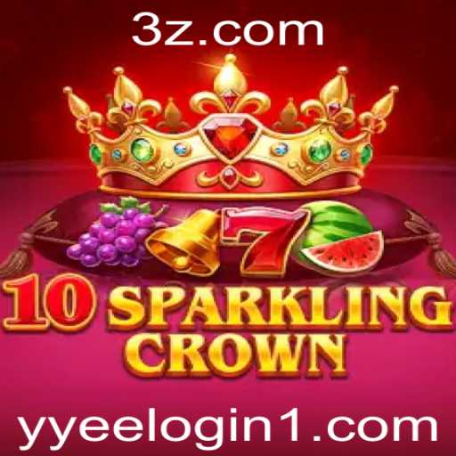 Descubra o Fascinante Mundo do Jogo 10SparklingCrown